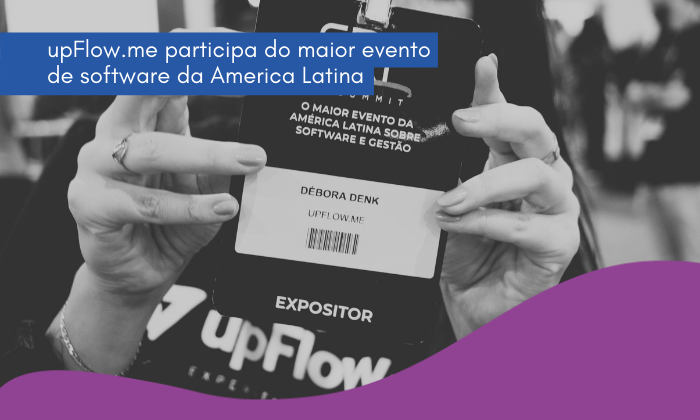 upFlow.me participa do maior evento de software da América Latina